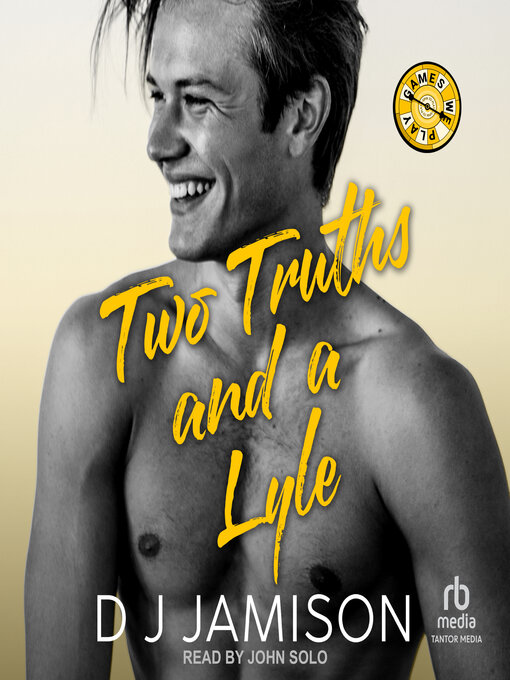 Title details for Two Truths and a Lyle by DJ Jamison - Available